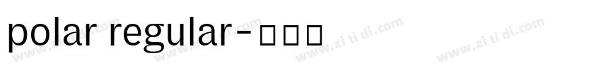 polar regular字体转换